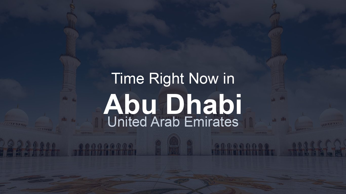 What Time Is It Right Now In Abu Dhabi