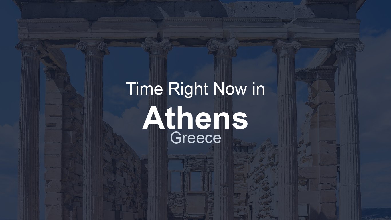 Time in Athens, Greece | TimeRight.now