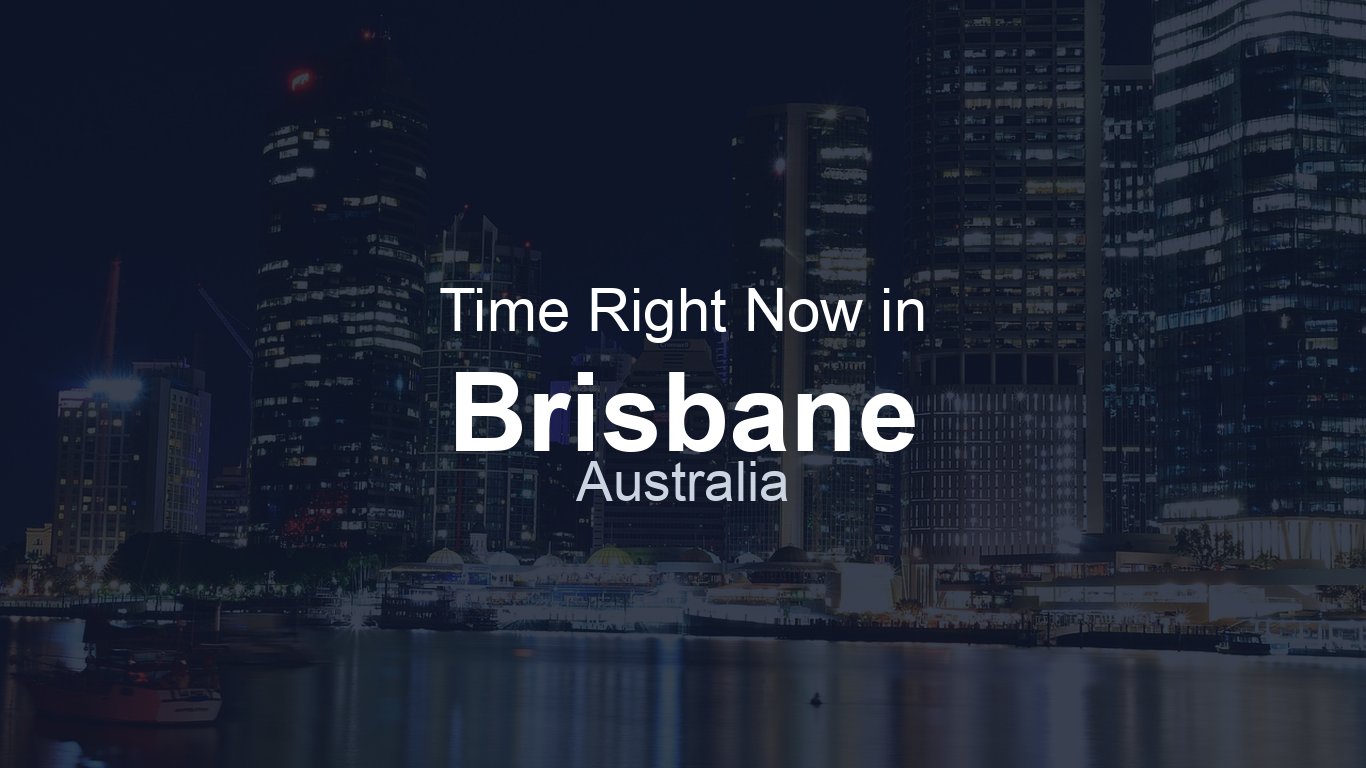 Time In Brisbane Australia TimeRight now time-in-brisbane-australia-timeright-now