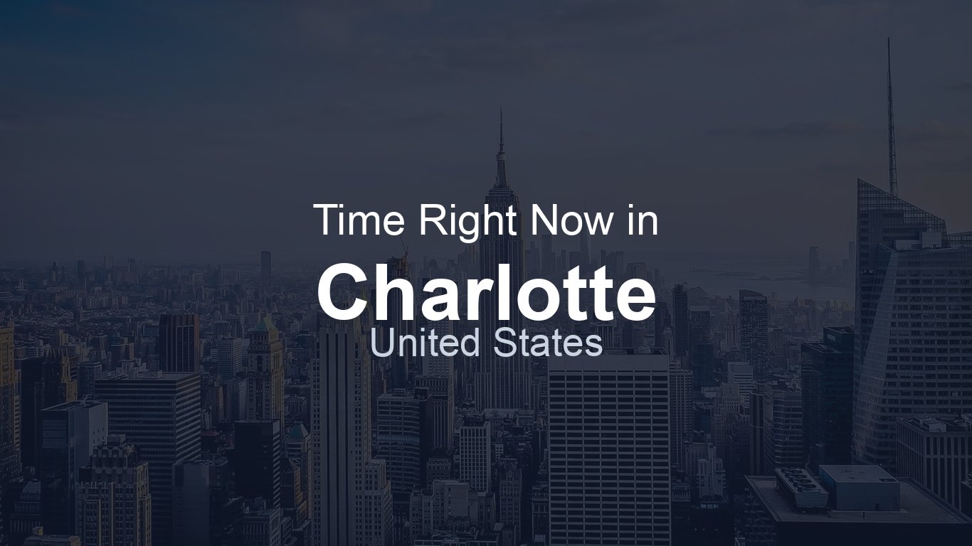 Time Rigth Now Time in Charlotte, United States | TimeRight.now