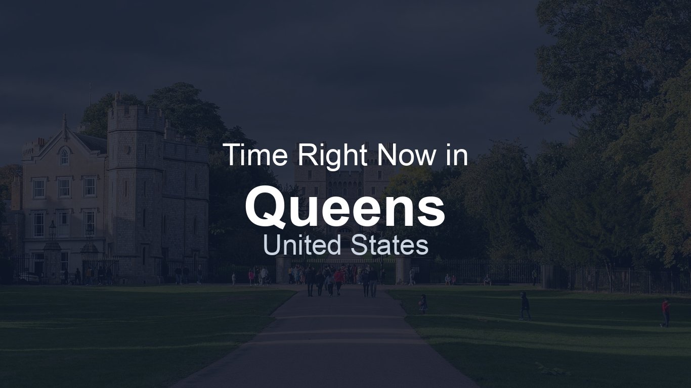 Time Rigth Now Time in Queens, United States | TimeRight.now