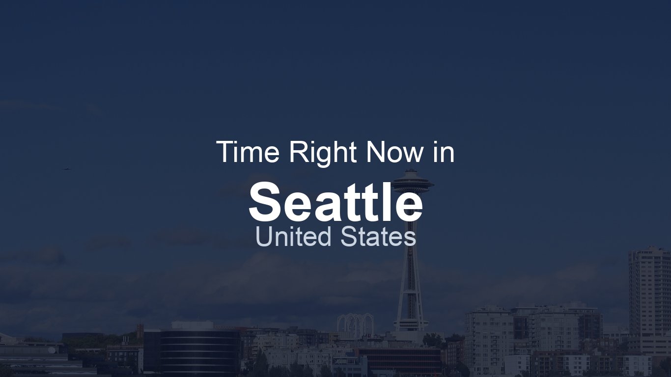 Time Rigth Now Time in Seattle, United States | TimeRight.now